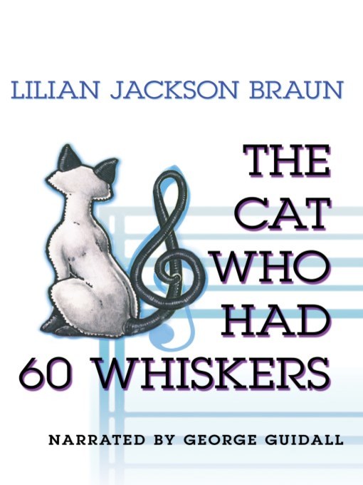 Title details for The Cat Who Had 60 Whiskers by Lilian Jackson Braun - Wait list